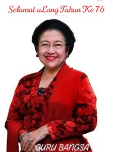 Ketum PDIP Hj Megawati Soekarnoputri Dia sebagai GURU BANGSA diusian ke 76 Tahun.
