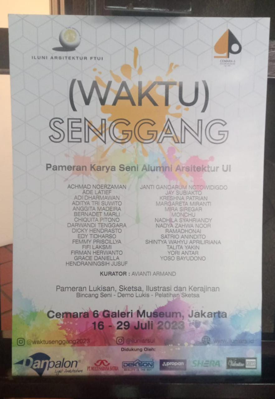 Pameran Karya Seni Alumni Arsitektur Universitas Indonesia. At Cemara 6 Galery Museum.