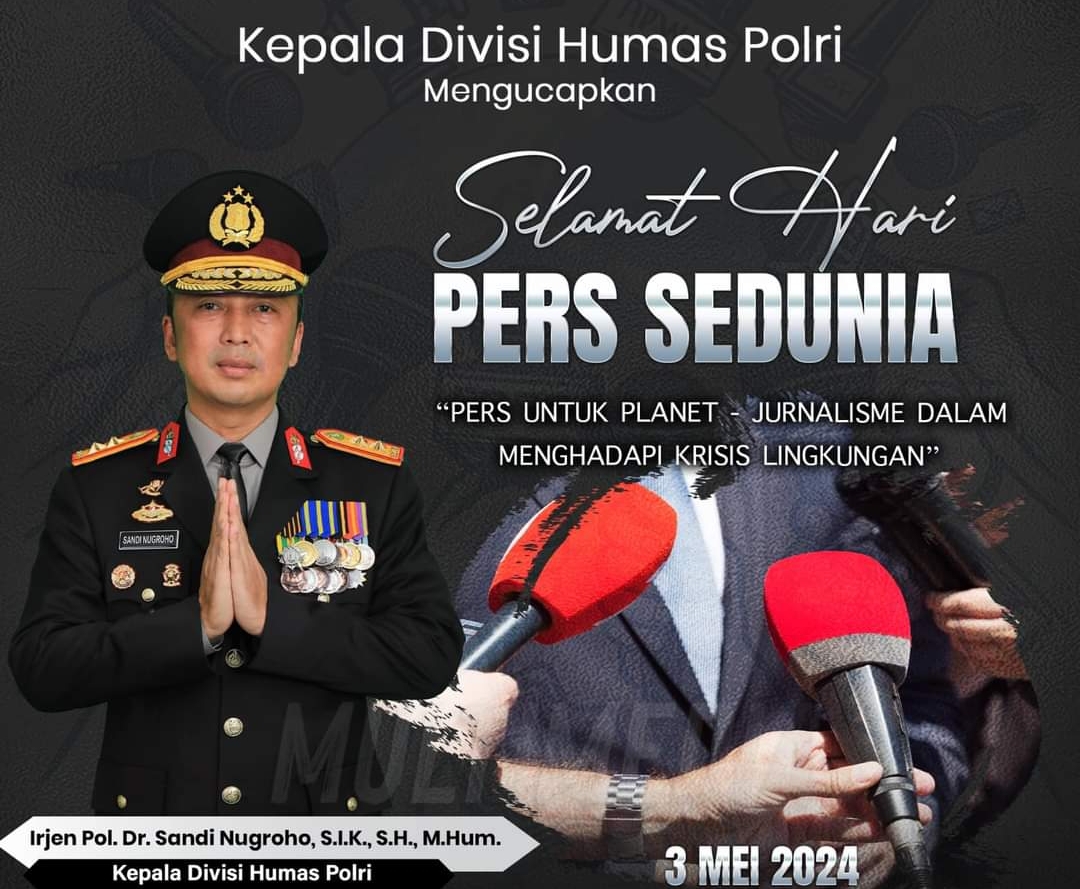 Kepala Divisi Humas Polri Mengucapkan Selamat HARI PERS SEDUNIA 